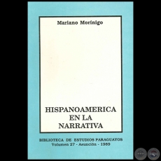  HISPANOAMRICA EN LA NARRATIVA - Volumen 27 - Autor: MARIANO MORNIGO - Ao 1989